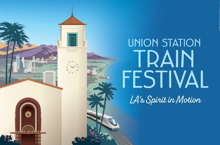 Train Festival 2025 @ LAUS: What To Know